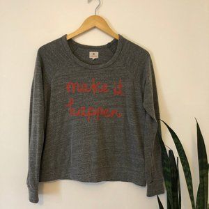 Anthropologie Sundry 'Make it Happen' Crewneck